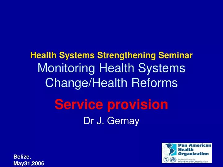 health systems strengthening seminar monitoring health systems change health reforms