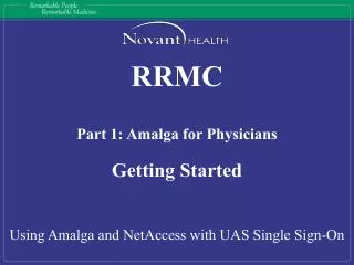RRMC Part 1: Amalga for Physicians Getting Started