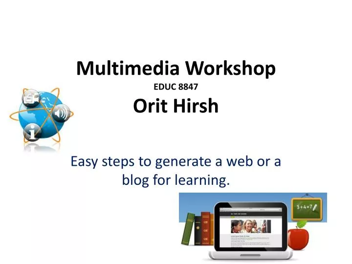 multimedia workshop educ 8847 orit hirsh