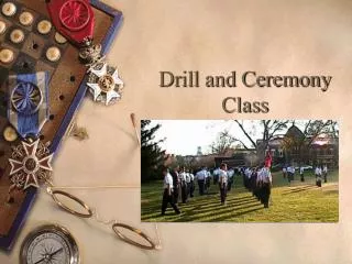 Drill and Ceremony Class