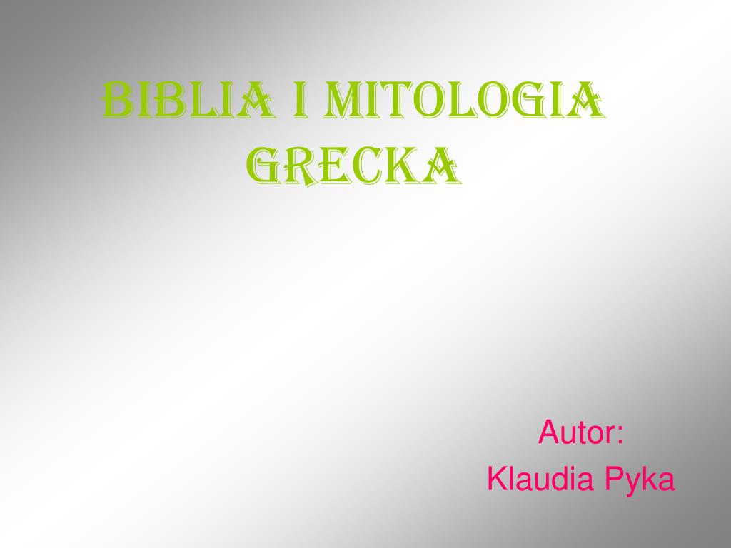 PPT - Biblia i mitologia grecka PowerPoint Presentation, free download