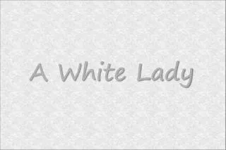 A White Lady