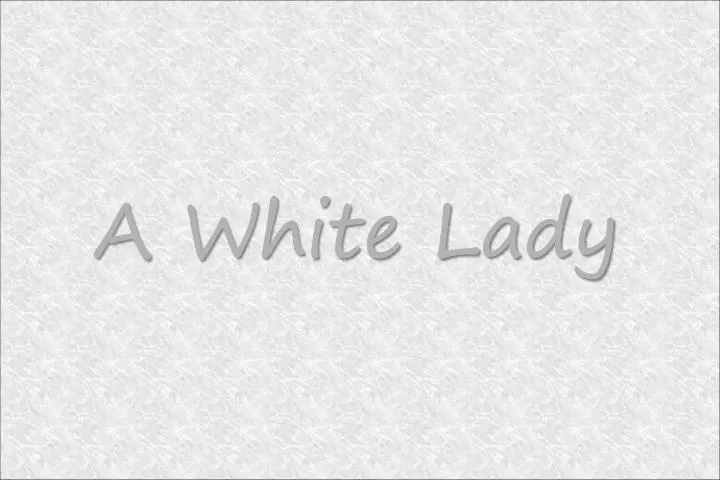 a white lady