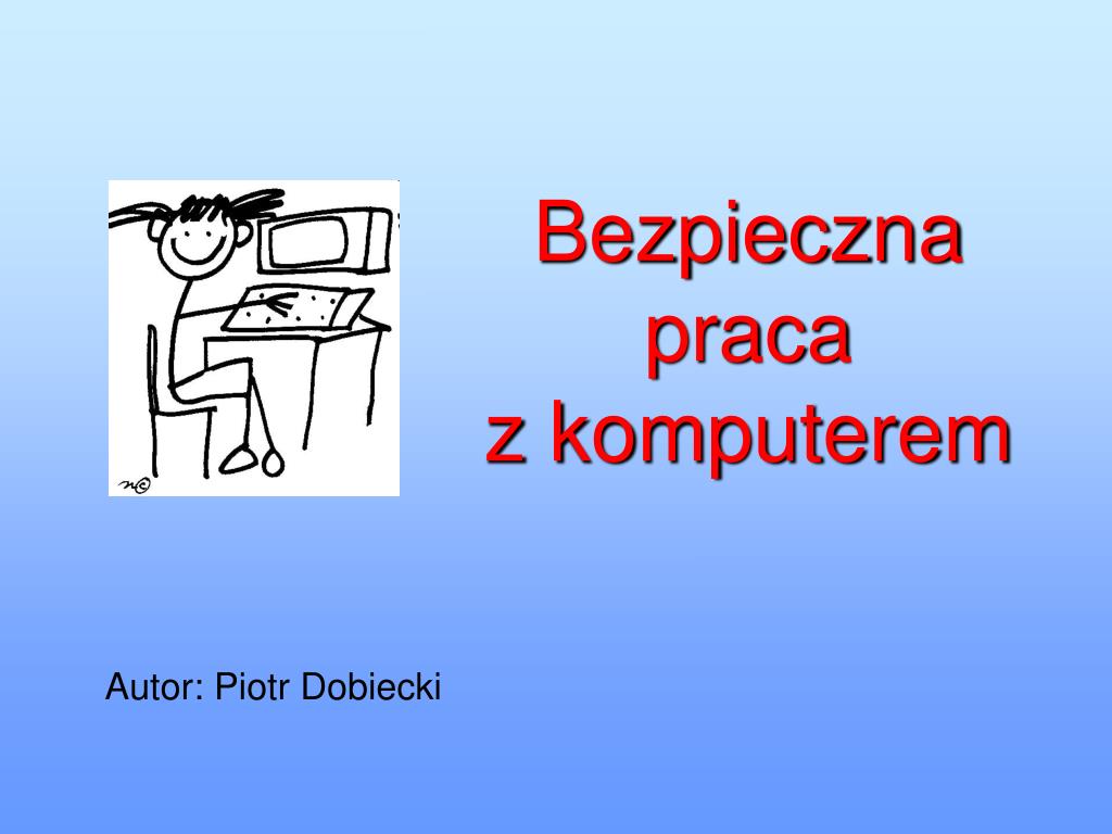 PPT - Bezpieczna praca z komputerem PowerPoint Presentation, free