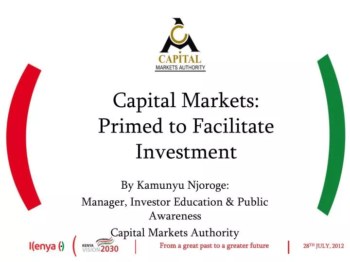 capital markets primed to facilitate investment