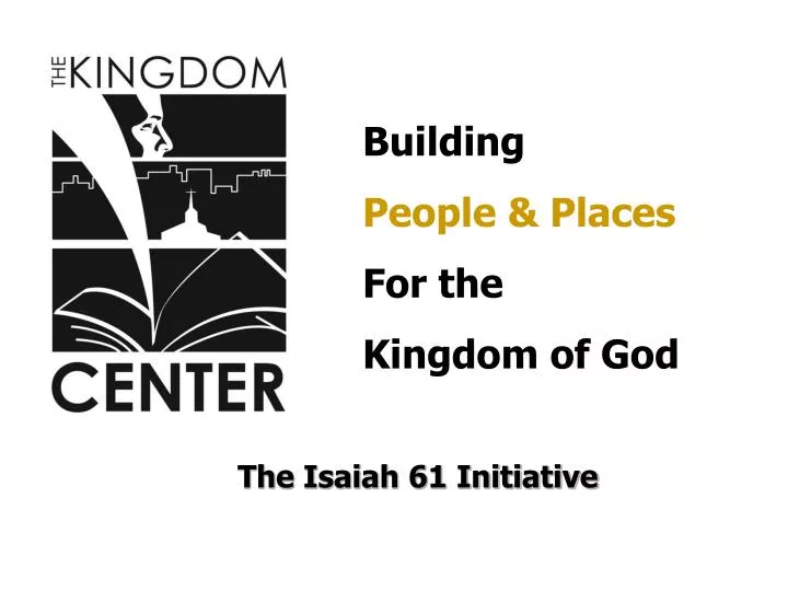 the isaiah 61 initiative