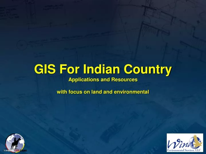 gis for indian country applications and resources with focus on land and environmental