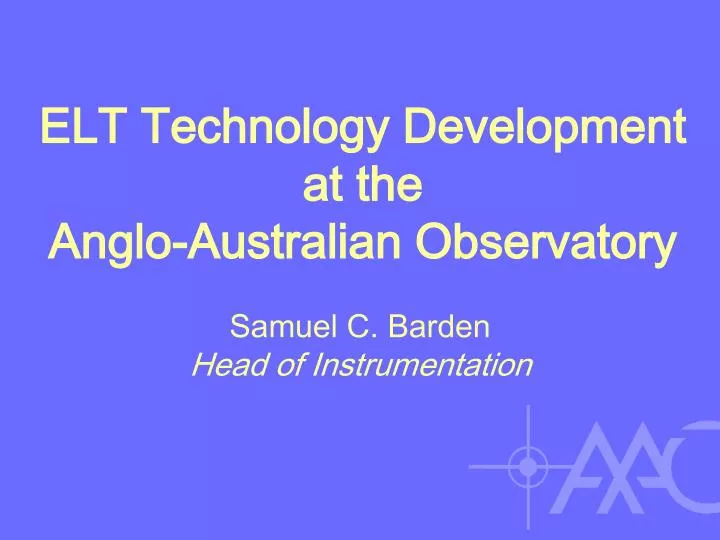 elt technology development at the anglo australian observatory