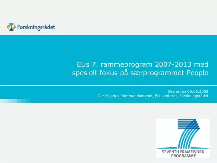 eus 7 rammeprogram 2007 2013 med spesielt fokus p s rprogrammet people