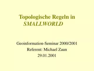 topologische regeln in smallworld