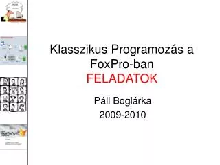 Klasszikus Programoz ás a FoxPro -ban FELADATOK