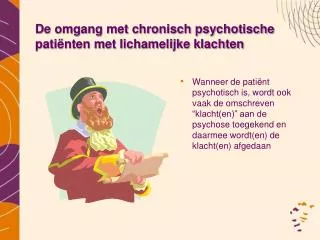 de omgang met chronisch psychotische pati nten met lichamelijke klachten