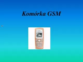 kom rka gsm