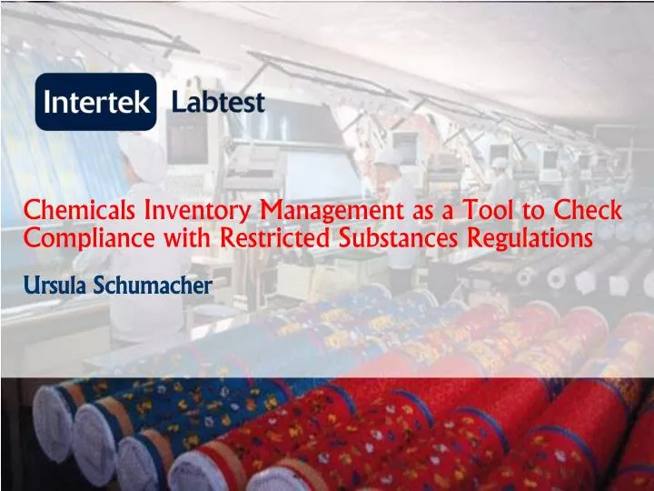 chemicals inventory management as a tool to check compliance with restricted substances regulations