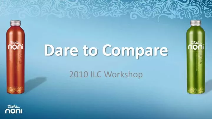 dare to compare
