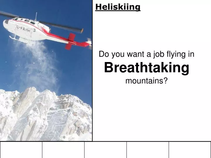 heliskiing do you want a job flying in breathtaking mountains