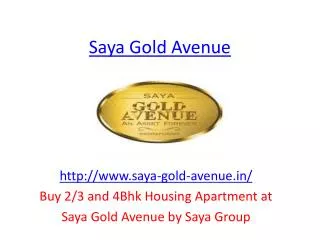 Saya Gold Avenue