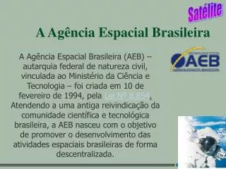 a ag ncia espacial brasileira