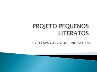 projeto pequenos literatos