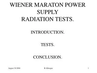WIENER MARATON POWER SUPPLY RADIATION TESTS.