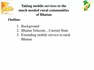 Taking mobile services to the much needed rural communities of Bhutan