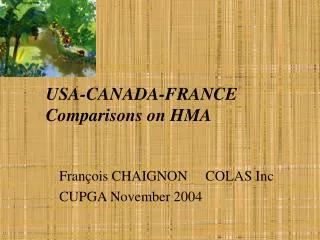 USA-CANADA-FRANCE Comparisons on HMA