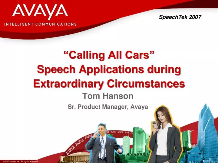 calling all cars speech applications during extraordinary circumstances