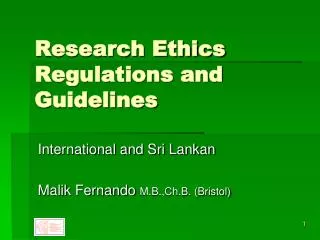 Research Ethics Regulations and Guidelines