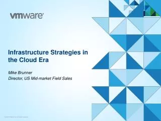 Infrastructure Strategies in the Cloud Era