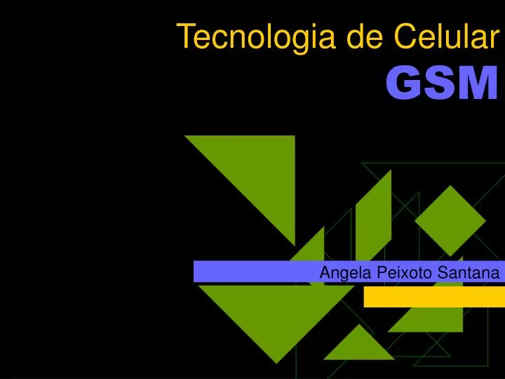 tecnologia de celular gsm