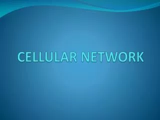 CELLULAR NETWORK