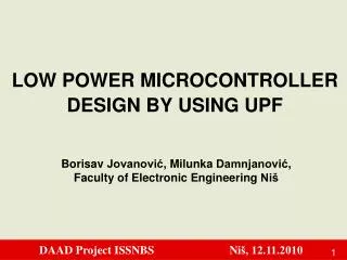 LOW POWER MICROCONTROLLER DESIGN BY USING UPF