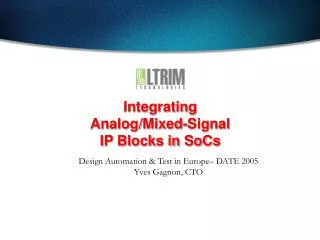 Integrating Analog/Mixed-Signal IP Blocks in SoCs