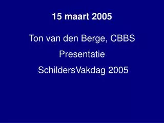 15 maart 2005