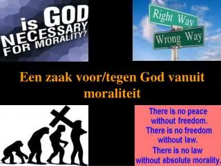 Een zaak voor/tegen God vanuit moraliteit