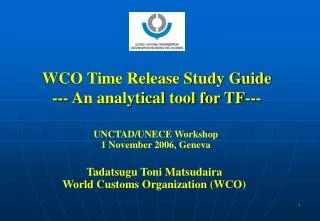 WCO Time Release Study Guide --- An analytical tool for TF---