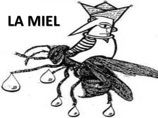 la miel