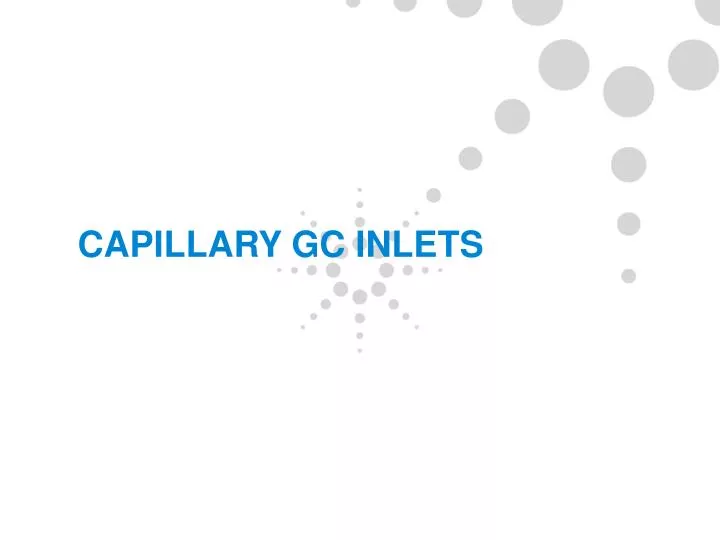 capillary gc inlets
