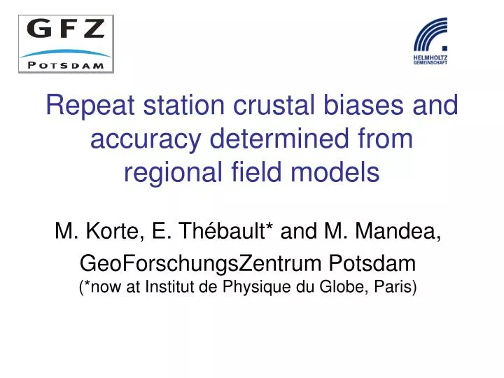 repeat station crustal biases and accuracy determined from regional field models