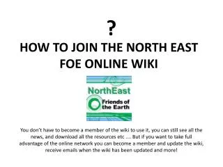 HOW TO JOIN THE NORTH EAST FOE ONLINE WIKI