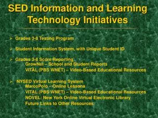 SED Information and Learning Technology Initiatives