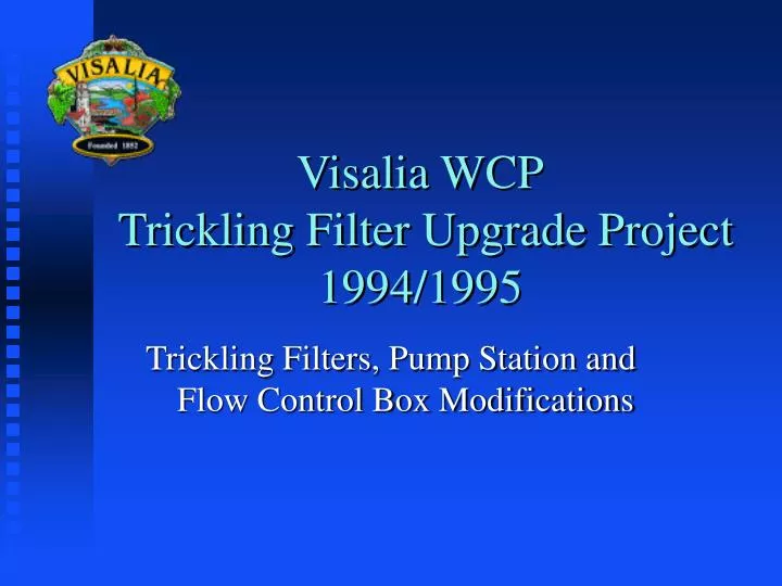 visalia wcp trickling filter upgrade project 1994 1995