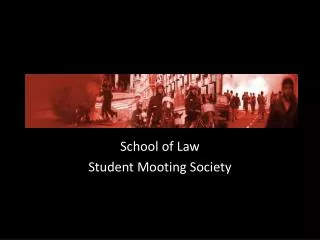 School of Law Student Mooting Society