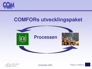 comfors utvecklingspaket