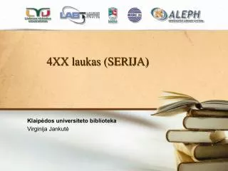 4xx laukas serija