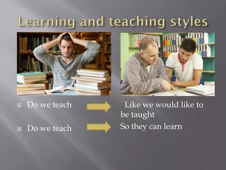 learning and teaching styles