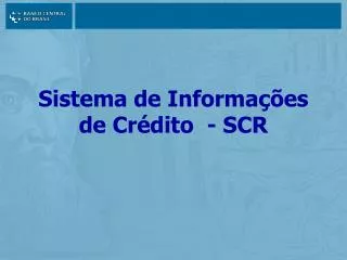 sistema de informa es de cr dito scr