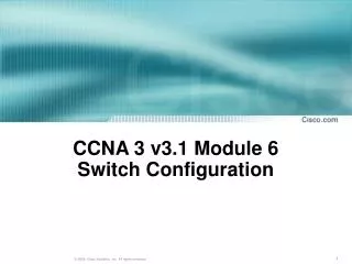 CCNA 3 v3.1 Module 6 Switch Configuration