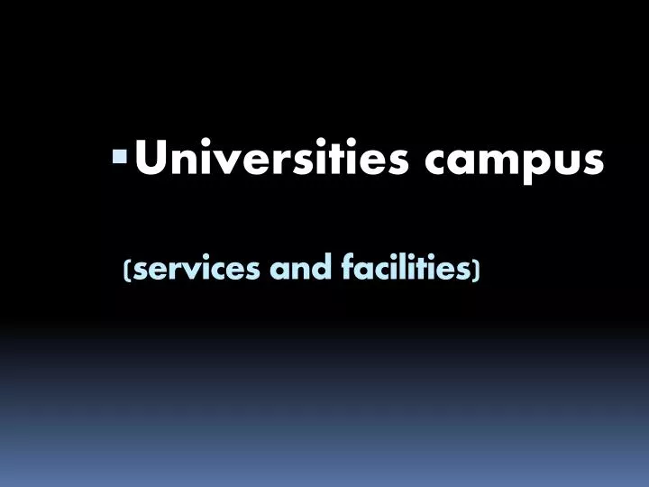 services and facilities