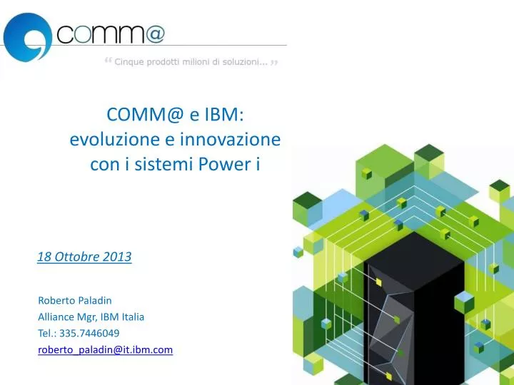 comm@ e ibm evoluzione e innovazione con i sistemi power i